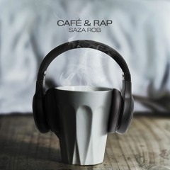 Saza Rob - Café & Rap (Jun 2020)