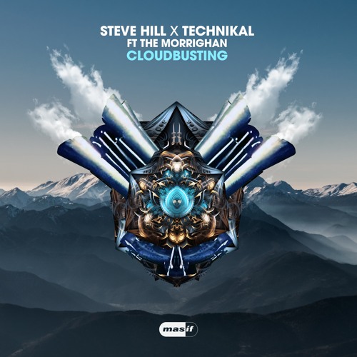 Steve Hill x Technikal Feat. The Morrighan - Cloudbusting (Radio Edit) (MASIF068)