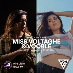 WOMXN Takeover X Aire Libre - Miss Voltaghe
