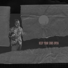 KEEP YOUR EARS OPEN VOL.3