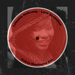 Loleatta Holloway - Love Sensation (Andres Shockwave Edit) FREE DOWNLOAD