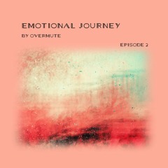 Overmute's Emotional Journey #2