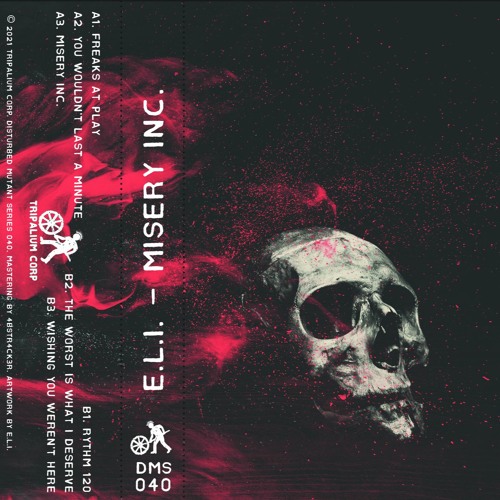 E.L.I. - Freaks At Play [Tripalium Corp - DMS040]