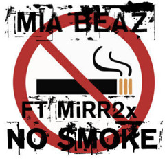 No Smoke ft. MiRR2x (joshgotgas)