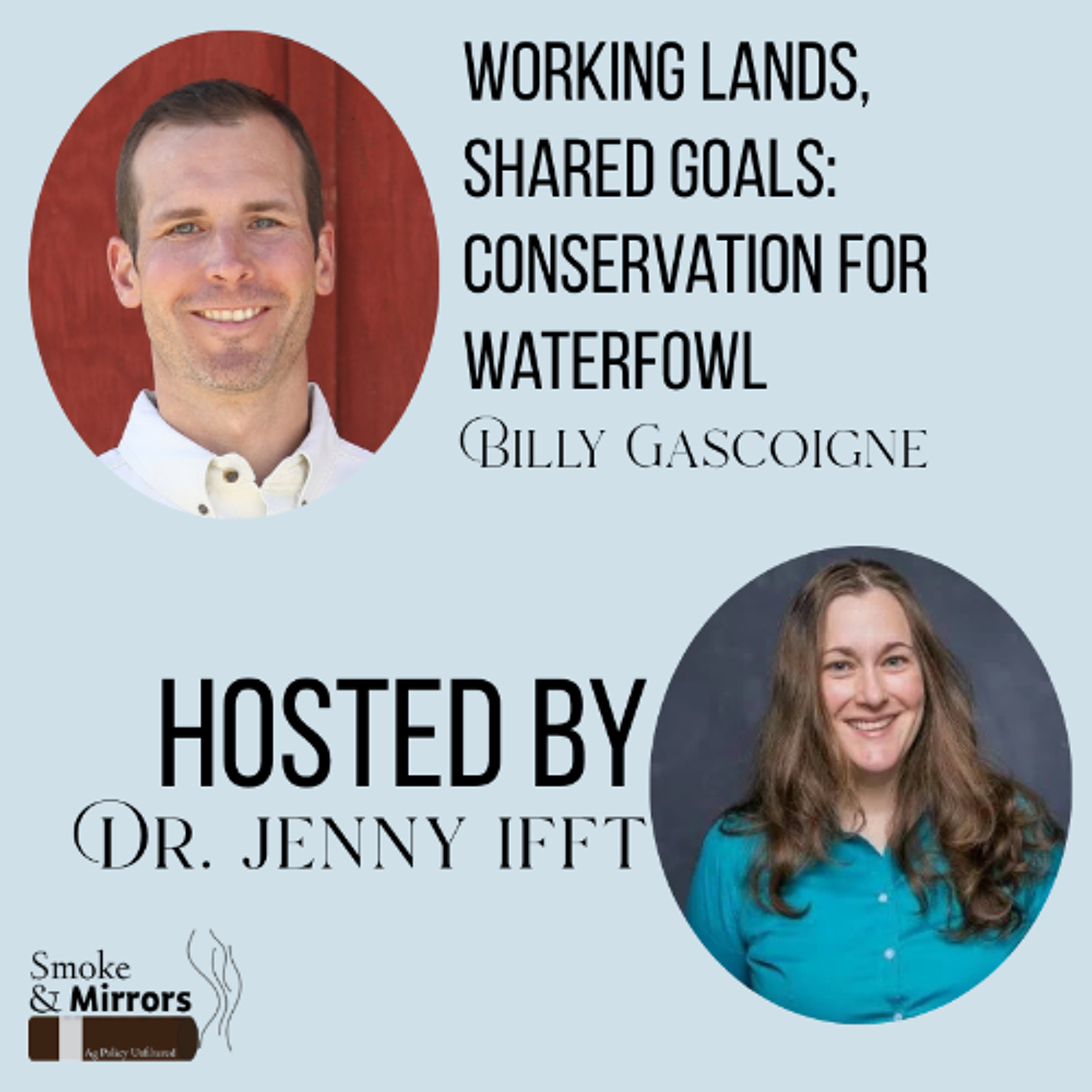 Working Lands, Shared Goals: Conservation for Waterfowl | Billy Gascoigne episode artwork