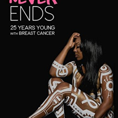[Get] PDF 📒 October Never Ends: 25 Years Young with Breast Cancer by  Brittania Brya