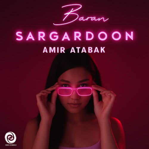 "Sargardoon" Baran - Amir Atabak Remix