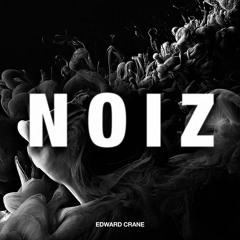 Edward Crane - Noiz