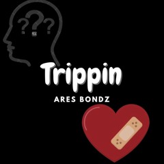Trippin