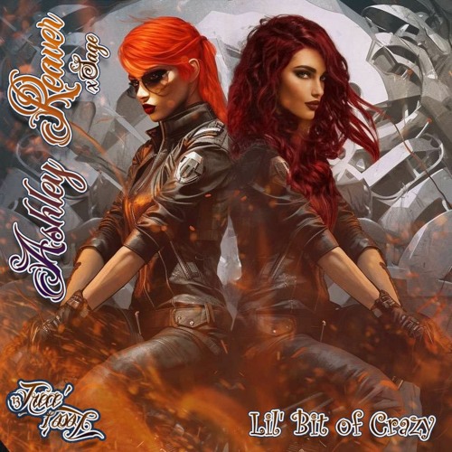 Ashley Reaver x Sage - Lil Bit of Crazy
