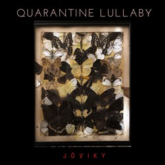 Quarantine Lullaby