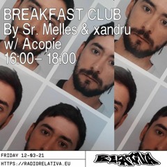 Breakfast Club w/ Acopie 12-03-21 Radio Relativa