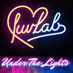 LUVLAB: Under The Lights