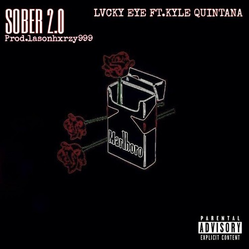 Stream SOBER 2.0 FT.KYLE QUINTANA (PROD.LASONHXRZY999) by Yungboy Edaze