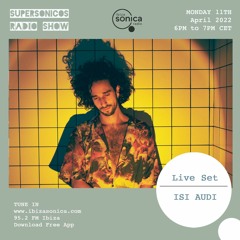 Isi Audi @ Ibiza Sonica Booth : Supersonicos 11 April, 2022