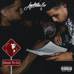 About To Go - JayKillinEm