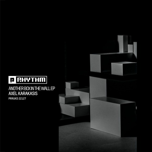 [PREMIERE] Axel Karakasis - Another Box in the Wall [PRRUKD22127]