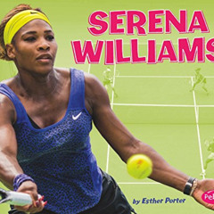 READ PDF 📖 Serena Williams (Women in Sports) by  Esther Porter [EBOOK EPUB KINDLE PD
