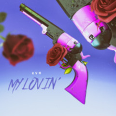 KVN - My Lovin'