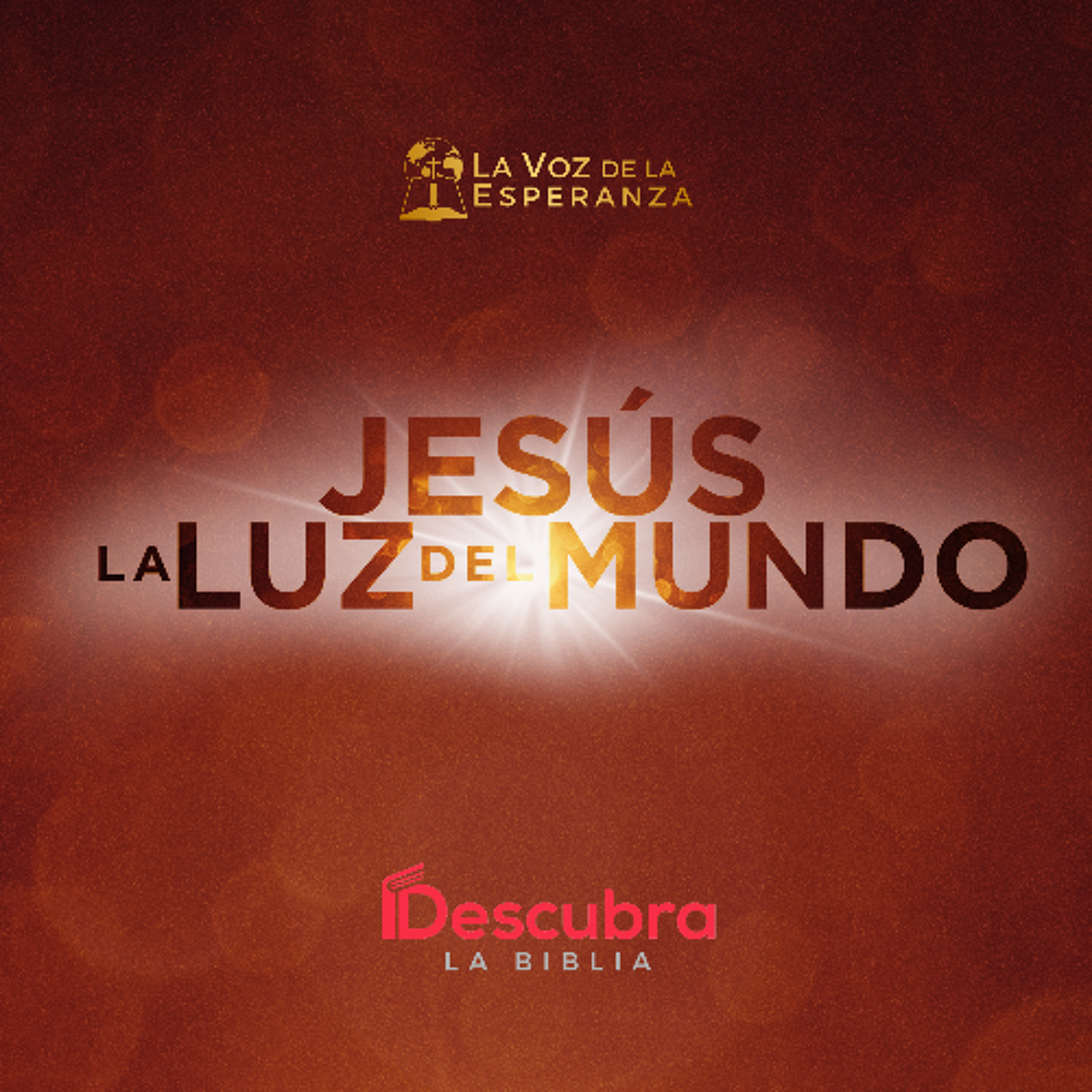 Jesus la Luz del Mundo