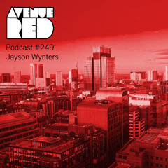 Avenue Red Podcast #249 - Jayson Wynters