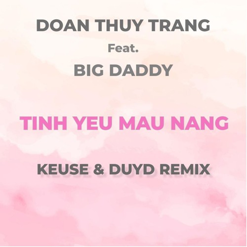 Tinh Yeu Mau Nang ( KEUSE x DUYD RMX )