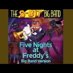 Fnaf 1 (Big Band Version)