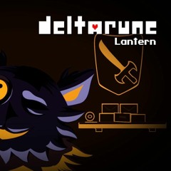 Deltarune - Lantern [lofi Remix By NyxTheShield]