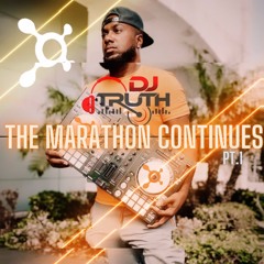 Dj Truth The Marathon continues Pt 1