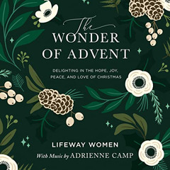 View EPUB 📂 The Wonder of Advent: Audio Bible Study Experience: Delighting in the Ho