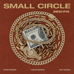 D J  H T - Small Circle feat. Ekam Sundar (Desi FIX)