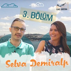 Prof. Dr. Selva Demiralp: "Dünya Dönüm Noktasına Giriyor" - Murat Tufan ile Cafe Bitcoin #3