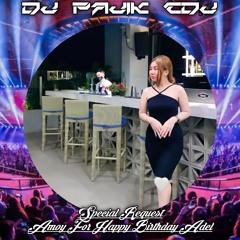 DJ PAJIK CDJ ~ CINTA ITU BUTA V2 Vs DJ BAHAGIA BERSAMAMU SPECIAL REQ AMOY FOR HAPPYBIRTH ADEL 2022