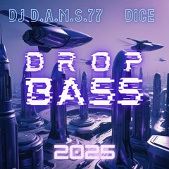 DJ D.A.M.S.77 DICE DROP BASS 2025