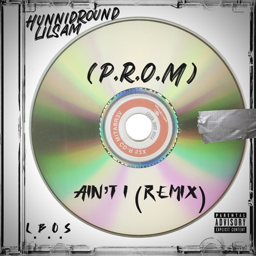 [P.R.O.M] Ain’t I (remix)