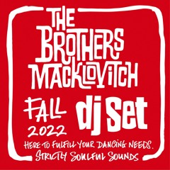 The Brothers Macklovitch Fall 2022 DJ Set