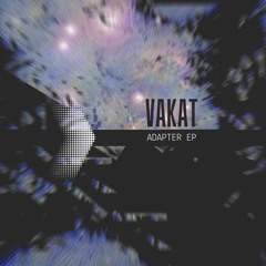 Vakat - Adapter [Premiere I DKM15]