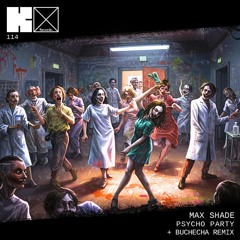 Max Shade - Psycho Party (Buchecha Remix)