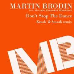 Don't Stop the Dance (Kraak & Smaak Instrumental) [feat. Alexandra Hamnede & Mikael Surdi]