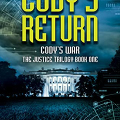 DOWNLOAD EPUB ✓ Cody's Return: An Adventure Series (Cody's War Book 6) by  Stephen Me