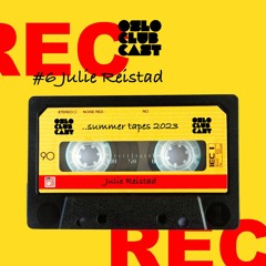 Summer Tapes 2023 - #6 Julie Reistad