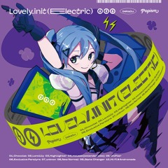 [Crossfade] Lovely.init(Electric) [Now on Bandcamp]