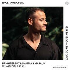 WORLDWIDE FM, BRIGHTER DAYS: KAMMA & MASALO WITH WENDEL SIELD