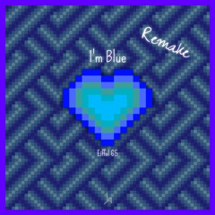 I'm Blue - Eiffel 65 (CVTXRSIS Remake)