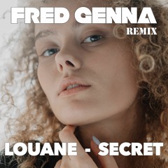 Louanne - Secret (Fred Genna Remix)