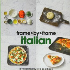 *( Italian, A Visual Step-by-step Cookbook, Frame by Frame  *Epub(