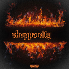 Choppa city