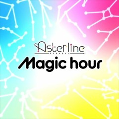 Magic hour || Asterline