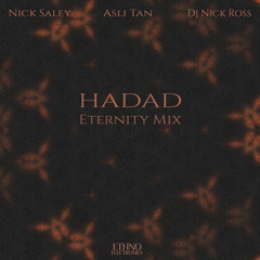 Free Download Alert | Nick Saley, Asli Tan, Dj Nick Ross - Hadad (Eternity Mix) [Ethno Electronica]