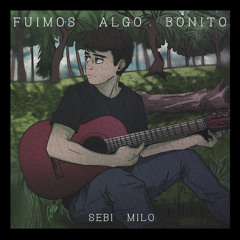 Fuimos algo bonito